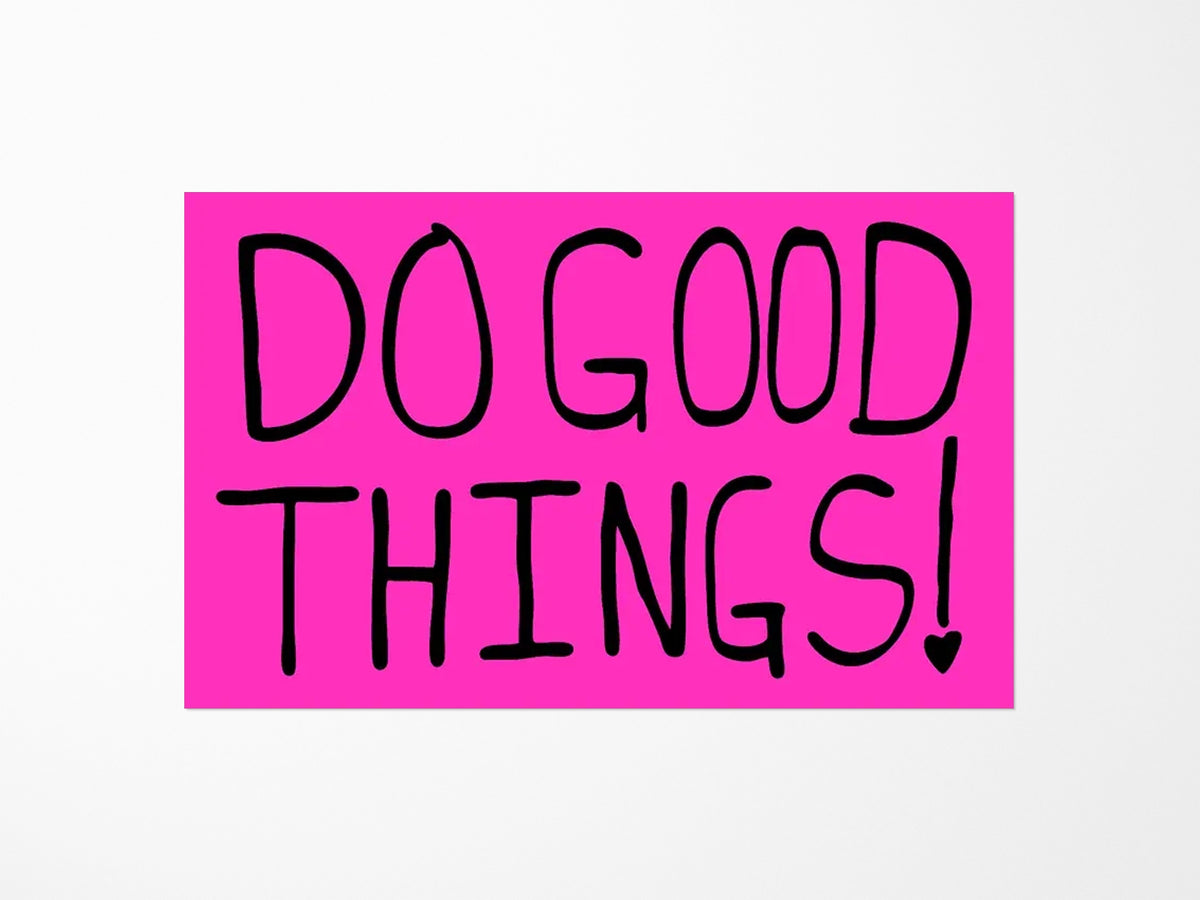 Do Good Things Vinyl Sticker