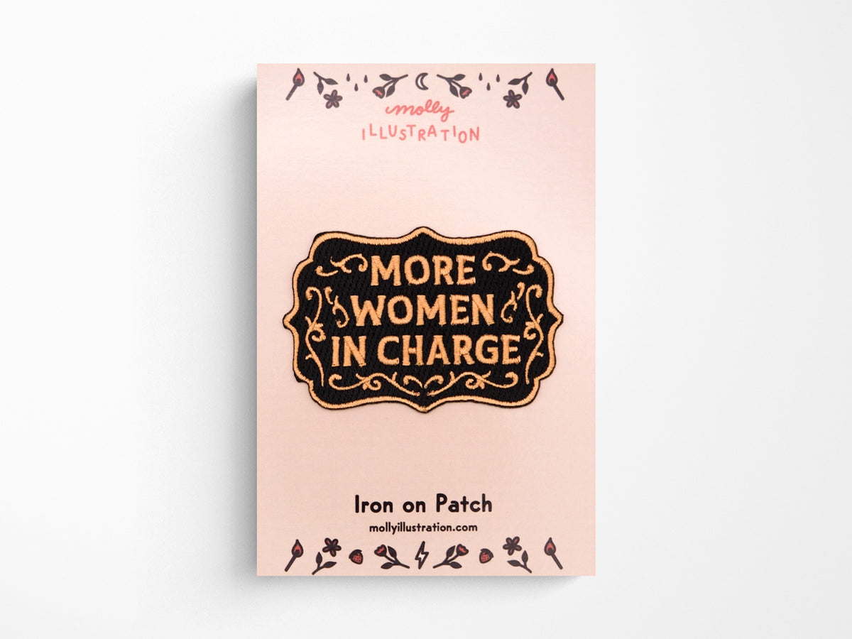 More Women in Charge Embroidered Iron On Patch