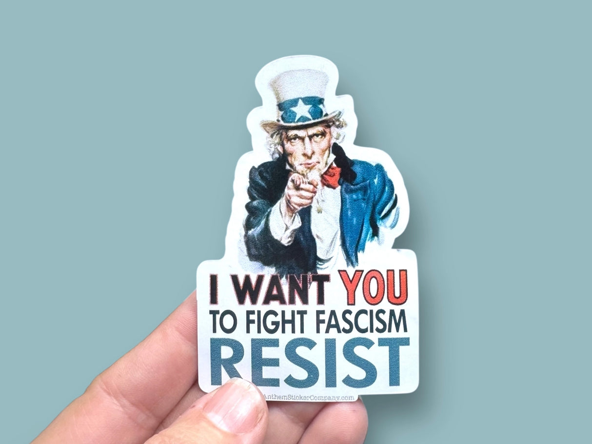 Uncle Sam I Want You To Fight Fascism Resist Vinyl Sticker