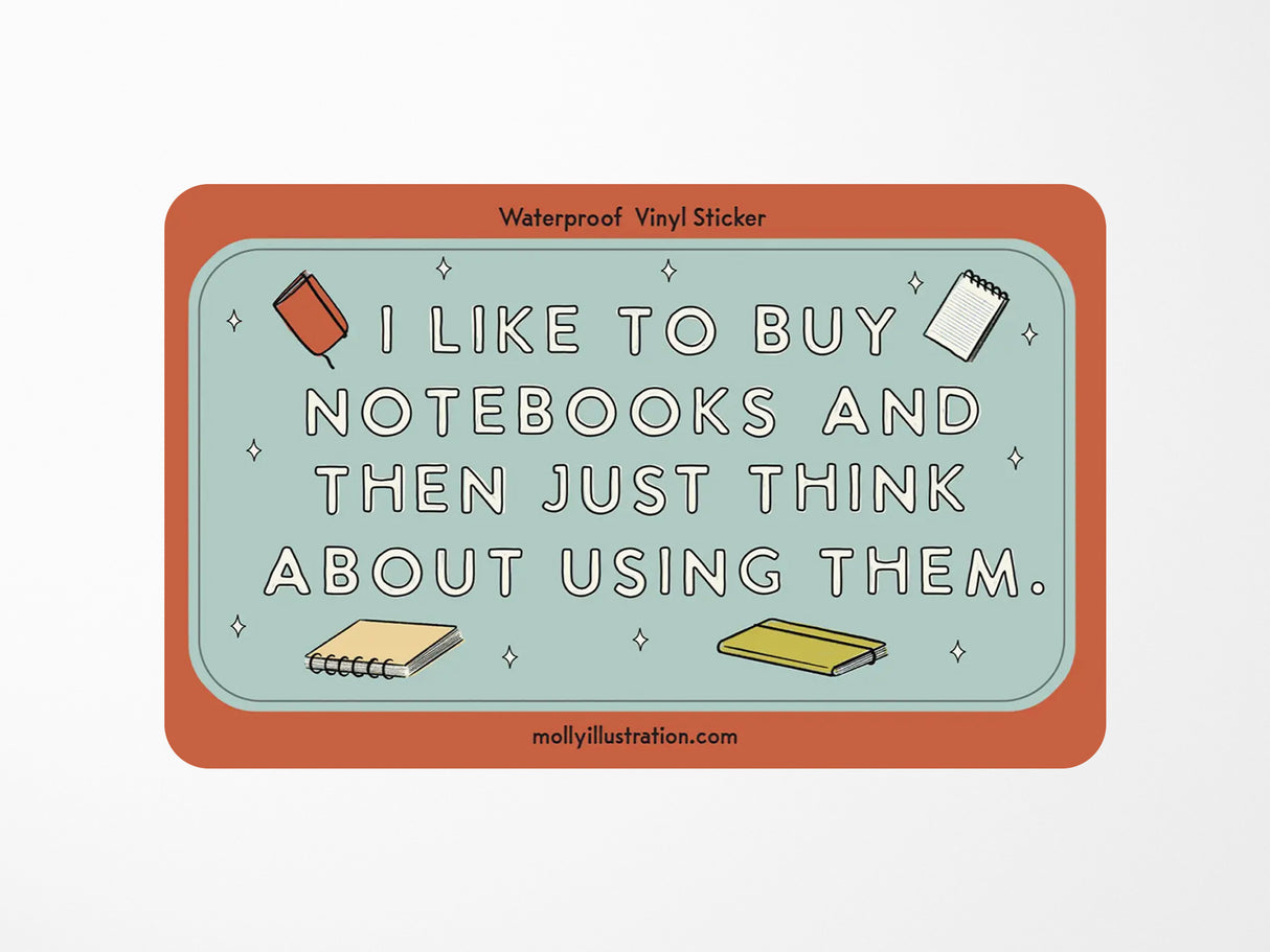 I Like To Buy Notebooks Vinyl Sticker
