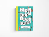 Zine Making & Bookbinding: A Beginner's Guide