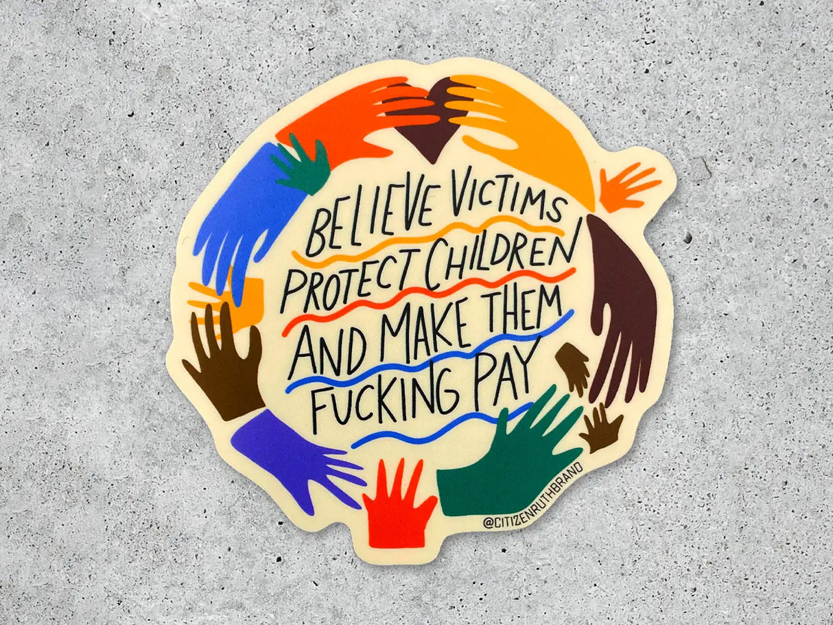 Believe Victims Vinyl Sticker