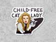 Childfree Cat Lady Vinyl Sticker