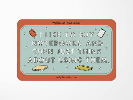 I Like To Buy Notebooks Vinyl Sticker