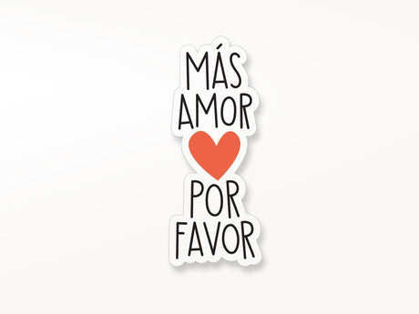 Mas Amor Por Favor Vinyl Sticker