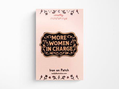 More Women in Charge Embroidered Iron On Patch