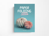 Paper Folding: Learn in a Weekend