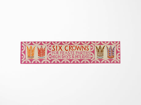 Six Crowns for Feasts, Parties, High Days & Holidays