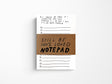 Still 100% Loved To Do List Notepad